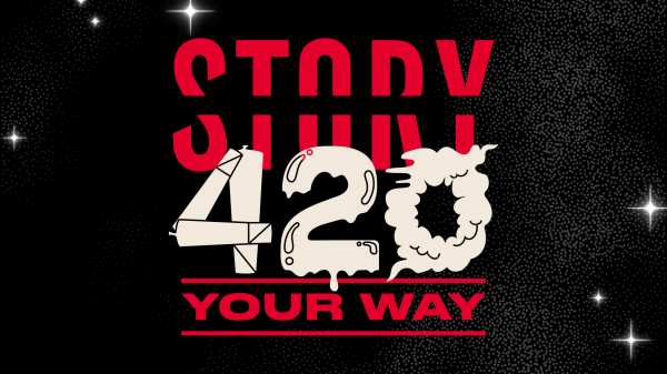 Your way. Your 420. Your Story.