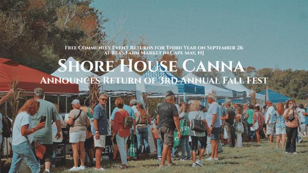 Shore House Canna Announces Return of 3rd Annual Fall Fest